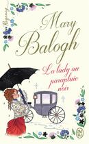 Couverture du livre « La lady au parapluie noir » de Mary Balogh aux éditions J'ai Lu