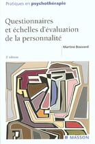 Couverture du livre « Questionnaires Et Echelles D'Evaluation De La Personnalite ; 2e Edition » de Martine Bouvard aux éditions Elsevier-masson