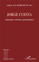 Couverture du livre « Jorge cuesta » de Annick Allaigre-Duny aux éditions L'harmattan