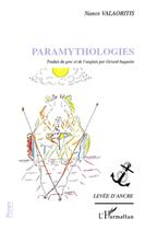 Couverture du livre « Paramythologies » de Nanos Valaoritis aux éditions L'harmattan