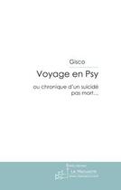 Couverture du livre « Voyage en psy » de Gisco aux éditions Editions Le Manuscrit