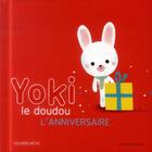 Couverture du livre « Yoki le doudou ; l'anniversaire » de Olivier Latyk aux éditions Actes Sud Jeunesse