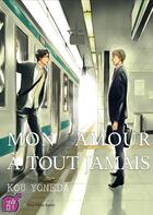 Couverture du livre « Mon amour à tout jamais » de Kou Yoneda aux éditions Taifu Comics