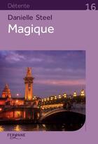 Couverture du livre « Magique » de Danielle Steel aux éditions Feryane