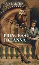 Couverture du livre « Princesse Johanna » de Leo Barthe aux éditions La Musardine