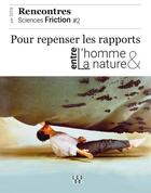 Couverture du livre « Pour repenser les rapports entre l'homme & la nature » de  aux éditions Locus Solus