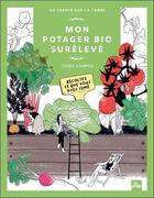 Couverture du livre « Mon potager bio surélevé : récoltez ce que vous avez semé » de Doris Kampas aux éditions La Plage