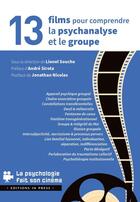 Couverture du livre « 13 films pour comprendre la psychanalyse et le groupe » de Lionel Souche aux éditions In Press