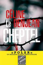 Couverture du livre « Le cheptel » de Celine Denjean aux éditions Marabout