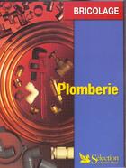 Couverture du livre « Plomberie ; edition 2001 » de Jacques Gerard aux éditions Selection Du Reader's Digest