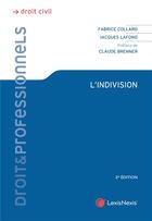 Couverture du livre « L'indivision (2e édition) » de Jacques Lafond et Fabrice Collard aux éditions Lexisnexis