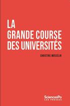 Couverture du livre « La grande course des universités » de Christine Musselin aux éditions Presses De Sciences Po