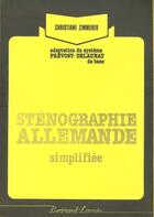 Couverture du livre « Stenographie Allemande Simplifiee » de C.Zimmerer aux éditions Bertrand Lacoste