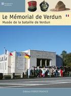 Couverture du livre « Le mémorial de Verdun ; musée de la bataille de Verdun » de  aux éditions Ouest France