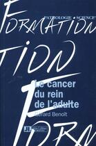 Couverture du livre « Cancer Du Rein De L'Adulte » de Benoit aux éditions John Libbey