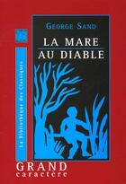 Couverture du livre « La mare au diable » de George Sand aux éditions Grand Caractere