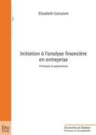 Couverture du livre « Initiation à l'analyse financière en entreprise » de Elisabeth Genaivre aux éditions Publibook