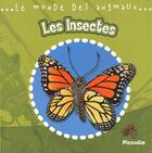 Couverture du livre « Le monde animalier/les insectes » de  aux éditions Piccolia