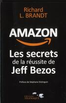Couverture du livre « Amazon ; les secrets de la réussite de Jeff Bezos » de Richard L. Brandt aux éditions Telemaque