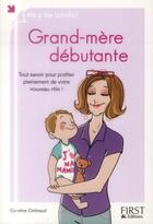 Couverture du livre « Grand-mère débutante » de Caroline Cotinaud aux éditions First