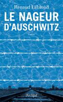 Couverture du livre « Le nageur d'Auschwitz » de Renaud Leblond aux éditions Archipel