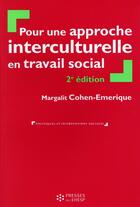 Couverture du livre « Pour une approche interculturelle en travail social » de Cohen-Emerique M. aux éditions Ehesp