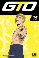 Couverture du livre « GTO ; great teacher Onizuka Tome 15 » de Toru Fujisawa aux éditions Pika