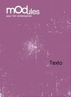Couverture du livre « Texto ; modules pour l'art contemporain » de  aux éditions Crdp De Poitiers