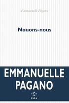 Couverture du livre « Nouons-nous » de Emmanuelle Pagano aux éditions P.o.l