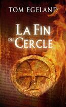 Couverture du livre « La fin du cercle » de Egeland-T aux éditions City Editions