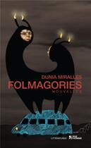 Couverture du livre « Folmagories » de Miralles Dunia aux éditions L'age D'homme