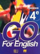 Couverture du livre « Go for english 4e (senegal) » de  aux éditions Edicef