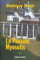 Couverture du livre « Pension Les Myosotis » de Dominique Penide aux éditions Climats