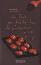 Couverture du livre « Je fais mes tablettes de chocolat t.2 » de Deblois/Deblois aux éditions Romain Pages