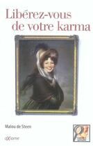 Couverture du livre « Liberez-Vous De Votre Karma » de Malou De Steen aux éditions Axiome