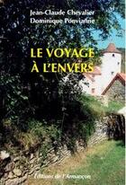 Couverture du livre « Le voyage à l'envers » de Jean-Claude Chevalier et Dominique Ponvianne aux éditions Armancon