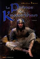 Couverture du livre « Le prince de kazarkhan » de Nicolas Henri aux éditions H&o