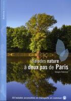 Couverture du livre « BALADES NATURE ; à deux pas de Paris » de Georges Feterman aux éditions Dakota