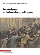 Couverture du livre « Terrorisme et infraction politique » de Olivier Cahn et Julie Alix aux éditions Mare & Martin