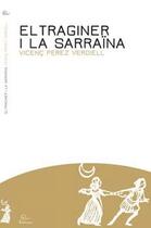 Couverture du livre « El traginer i la sarraina » de Vicenc Perez Verdiel aux éditions Trabucaire