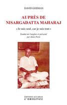 Couverture du livre « Auprès de Nisargadatta Maharaj » de David Godman aux éditions Accarias-originel