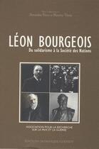 Couverture du livre « Léon Bourgeois ; du solidarisme à la Société des Nations » de Maurice Vaïsse et Alexandre Niess aux éditions Dominique Gueniot