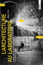 Couverture du livre « L'architecture au laboratoire » de Bechara Helal aux éditions Infolio