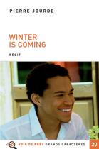 Couverture du livre « Winter is coming » de Pierre Jourde aux éditions Voir De Pres
