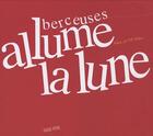 Couverture du livre « Allume la lune avec cd » de Carre Laetitia aux éditions Passage Pietons