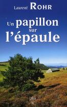 Couverture du livre « Un papillon sur l'épaule » de Rohr Laurent aux éditions Ecir