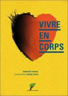 Couverture du livre « Vivre en corps » de Genevieve Turlais et Valerie Voyer aux éditions Le Verger Des Hesperides