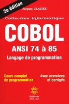 Couverture du livre « Cobol (Ansi 74 A 85)/2e Edit » de Jacques Claviez aux éditions Jci