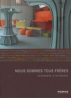 Couverture du livre « Designers d'intérieur ; nous sommes tous frères » de Marta Serrats aux éditions Mao-mao