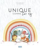 Couverture du livre « Unique comme tu es » de Giulia Pesavento et Valentina Manuzzato aux éditions Sassi